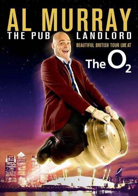Al Murray The Pub Landlord: Beautiful British Tour Live at the 02