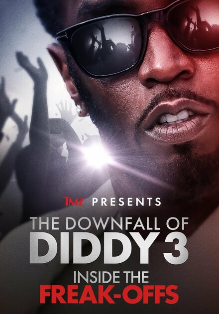 TMZ Presents: The Downfall of Diddy Inside the Freak-offs