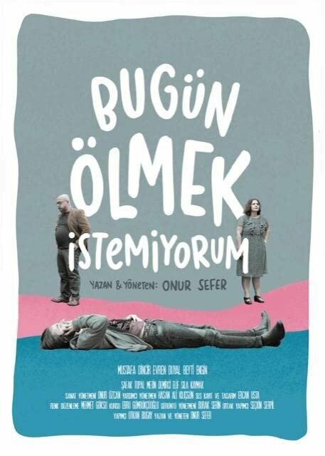 Bugün Ölmek Istemiyorum