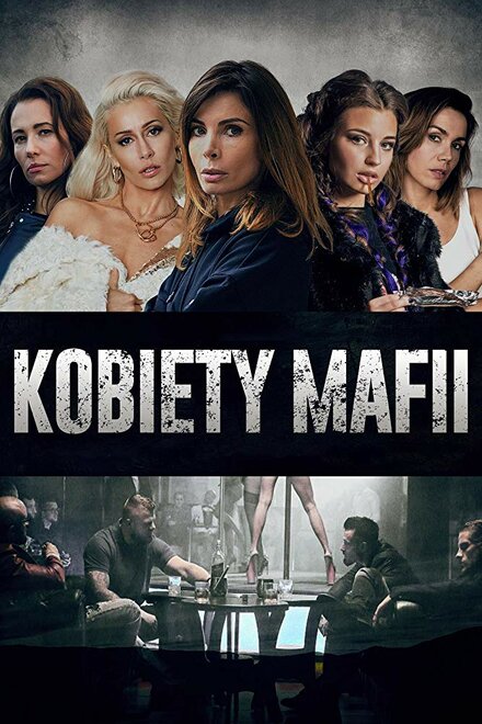 Сериал «Женщины мафии»