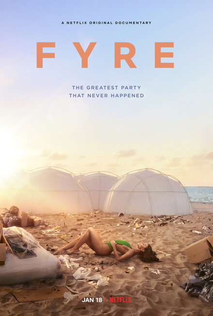 Фильм «FYRE: Величайшая вечеринка, которая не состоялась»