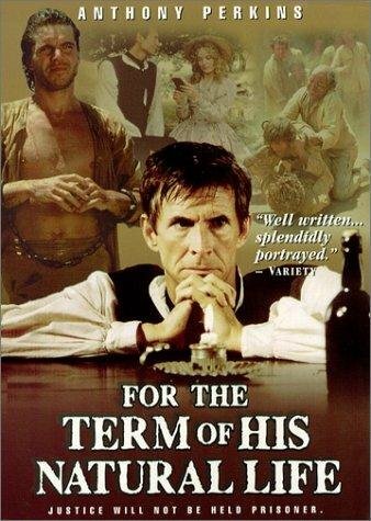 films about australian convicts - For the Term of His Natural Life