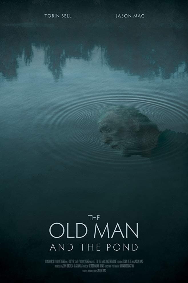 Смотреть фильм Старик и пруд 2021 года онлайн