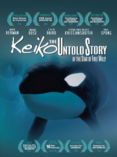 films about killer whales - Keiko: The Untold Story of the Star of Free Willy