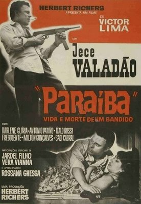 Постер к фильму Параиба, жизнь и смерть злодея (1966)