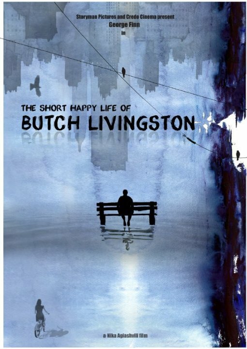 The Short Happy Life of Butch Livingston