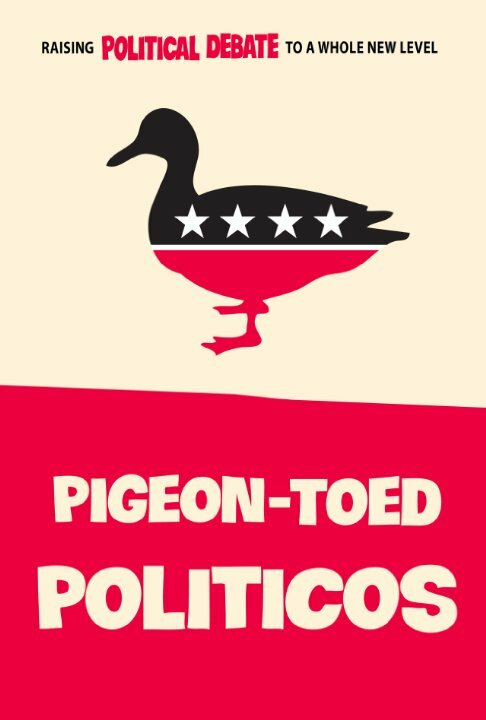 Pigeon-Toed Politicos