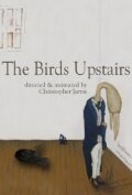 Постер к мультфильму The Birds Upstairs (2011)