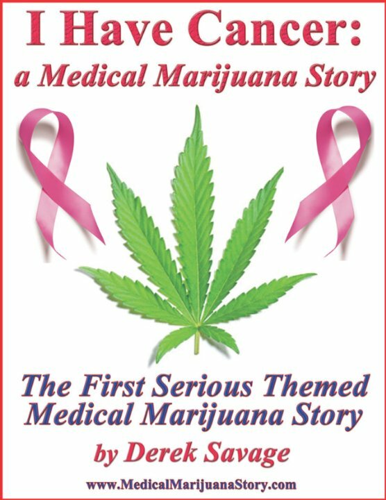 I Have Cancer: A Medical Marijuana Story