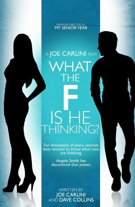 What the F Is He Thinking?