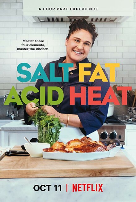 документальные фильмы про еду - Salt Fat Acid Heat