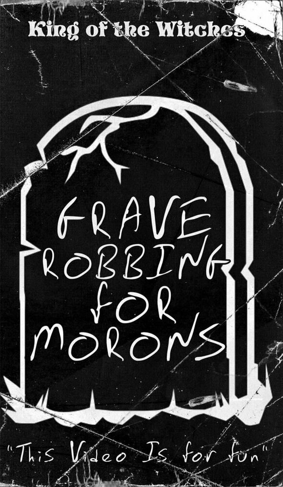 Grave Robbing for Morons