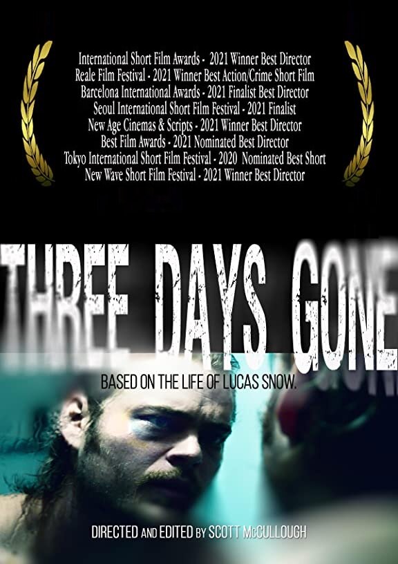 Three Days Gone: Based on the Life of Lucas Snow