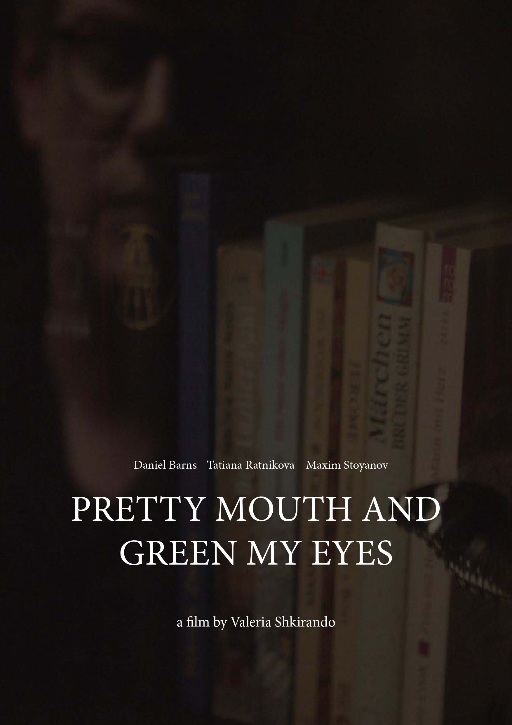 Pretty Mouth and Green My Eyes