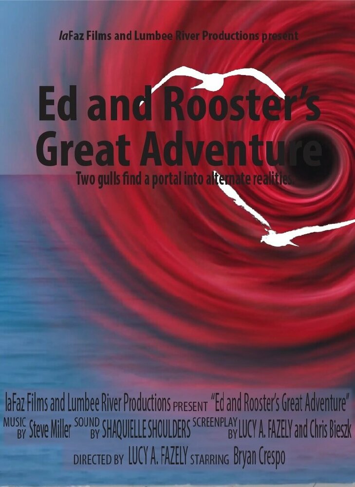 Ed and Rooster's Great Adventure