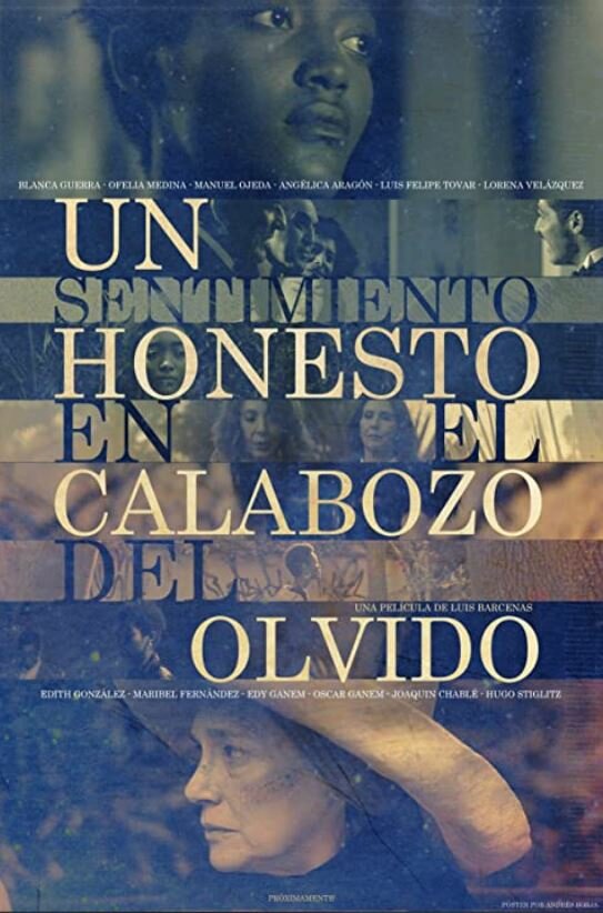 Un sentimiento honesto en el calabozo del olvido