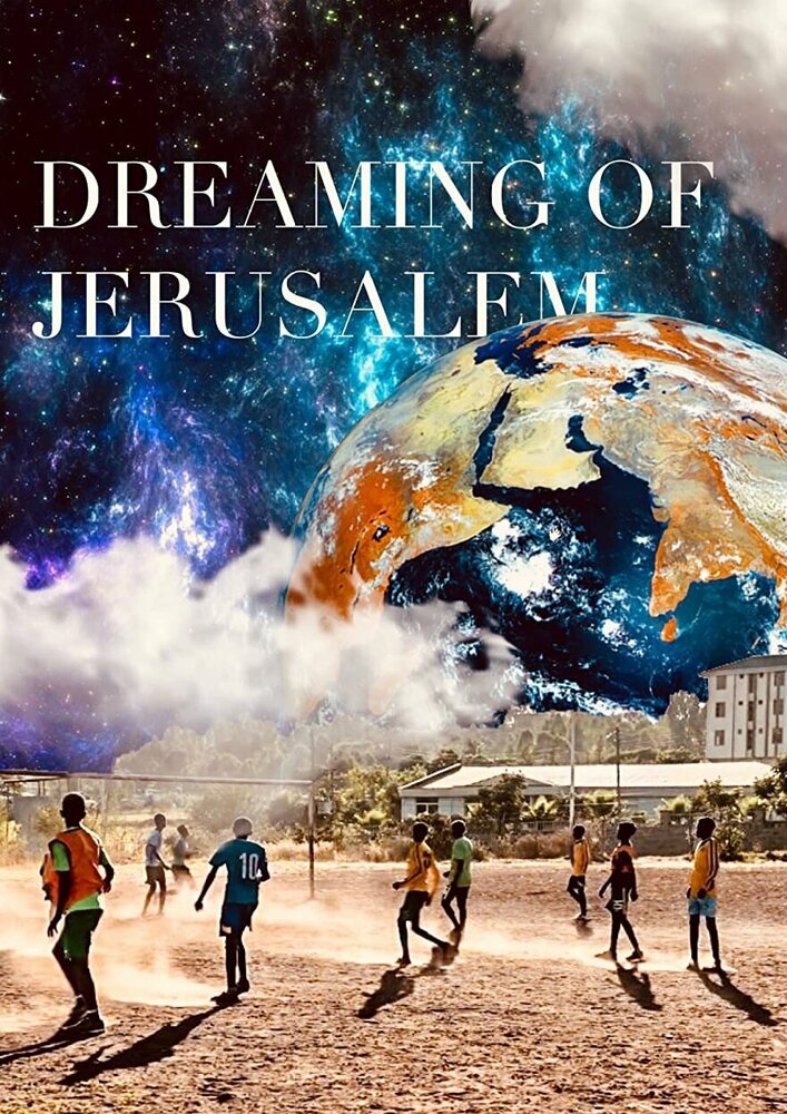 Dreaming of Jerusalem