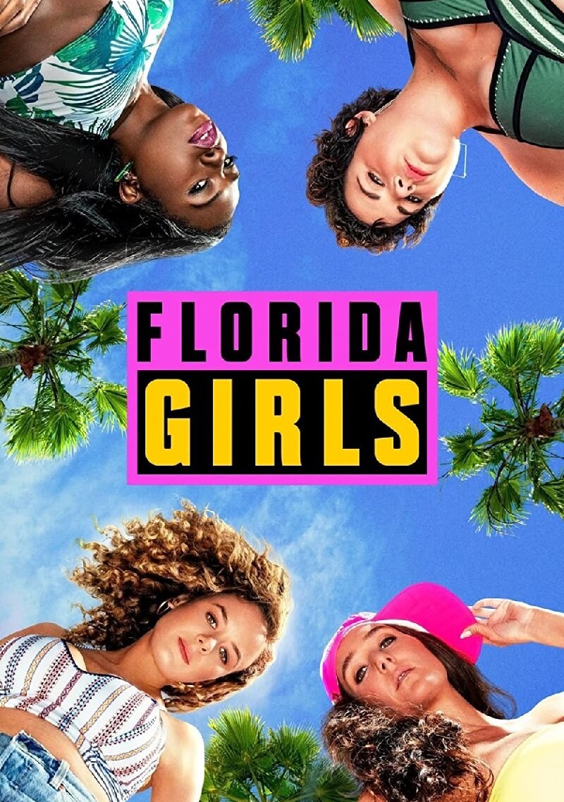 Флоридские девушки / Девчонки из Флориды